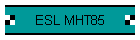 ESL MHT85